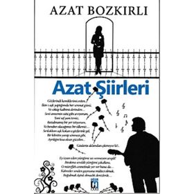Azat Şiirleri - Azat Bozkırlı