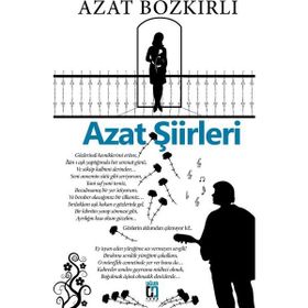 Azat Şiirleri - Azat Bozkırlı