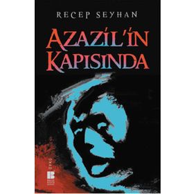 Azazil’in Kapısında - Recep Seyhan