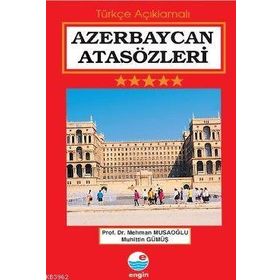 AZERBAYCAN ATASÖZLERİ - MEHMAN MUSAOĞLU;MUHITTIN GÜMÜŞ