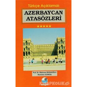 AZERBAYCAN ATASÖZLERİ - MEHMAN MUSAOĞLU;MUHITTIN GÜMÜŞ