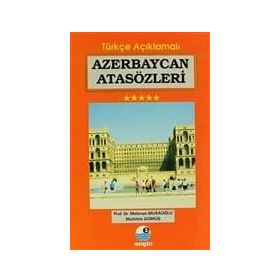 AZERBAYCAN ATASÖZLERİ - MEHMAN MUSAOĞLU;MUHITTIN GÜMÜŞ
