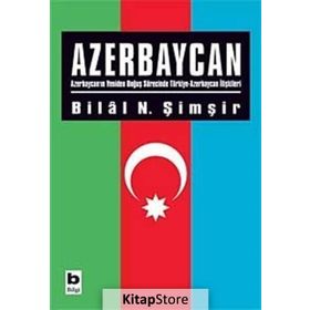 AZERBAYCAN - BILAL N. ŞİMŞİR