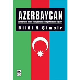 AZERBAYCAN - BILAL N. ŞİMŞİR