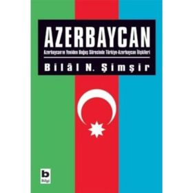 AZERBAYCAN - BILAL N. ŞİMŞİR
