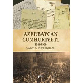 Azerbaycan Cumhuriyeti 1918-1920 - Qiyas Sükürov Dr. Vasif Qafarov