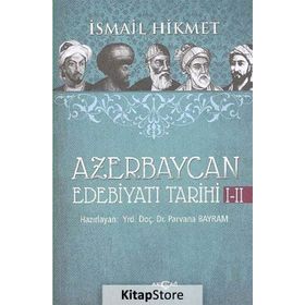 Azerbaycan Edebiyatı Tarihi 1-2 - İsmail Hikmet Ertaylan