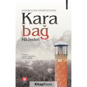 Azerbaycan Edebiyatında Karabağ Hikayeleri - Ganire Paşayeva