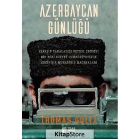 Azerbaycan Günlüğü - Thomas Goltz