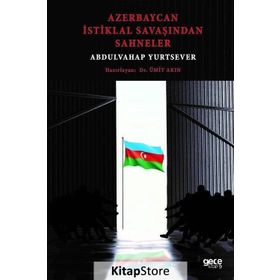 Azerbaycan İstiklal Savaşından Sahneler Abdulvahap Yurtsever - Ümit Akın