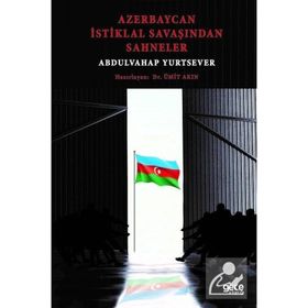 Azerbaycan İstiklal Savaşından Sahneler Abdulvahap Yurtsever - Ümit Akın