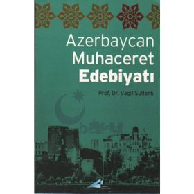 Azerbaycan Muhacerat Edebiyatı - Vagif Sultanlı