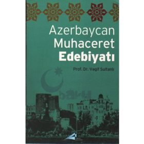 Azerbaycan Muhacerat Edebiyatı - Vagif Sultanlı