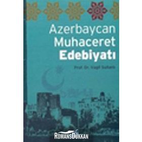 AZERBAYCAN MUHACERET EDEBİYATI - VAGIF SULTANLI