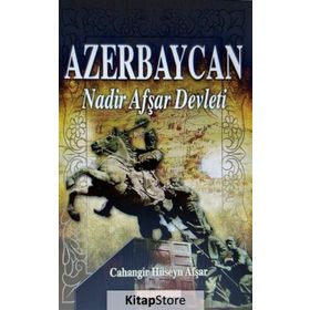 Azerbaycan Nadir Afşar Devleti - Cahangir Hüseyn Afşar