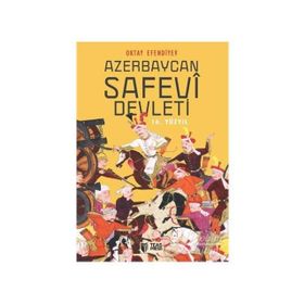 Azerbaycan Safevi Devleti 1917-1922 - Vasif Qafarov