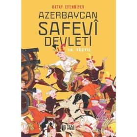 Azerbaycan Safevi Devleti 1917-1922 - Vasif Qafarov