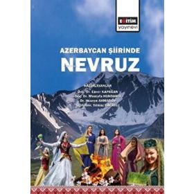 Azerbaycan Şiirinde Nevruz - Coşkun Akça Ahmet Aknar