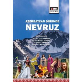 Azerbaycan Şiirinde Nevruz - Coşkun Akça Ahmet Aknar