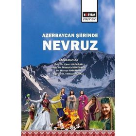 Azerbaycan Şiirinde Nevruz - Coşkun Akça Ahmet Aknar