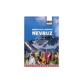 Azerbaycan Şiirinde Nevruz - Coşkun Akça Ahmet Aknar