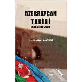 Azerbaycan Tarihi - Nesib L. Nesibli - Altınordu Yayınları