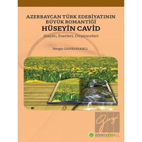Azerbaycan Türk Edebiyatının Büyük Romantiği Hüseyin Cavid-Hiperlink Yayınları
