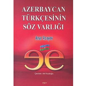 Azerbaycan Türkçesinin Söz Varlığı - Anar Rzayev