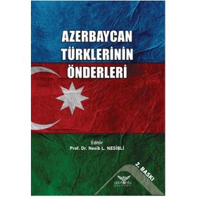 Azerbaycan Türklerinin Önderlerİ - Nesib Nesibli
