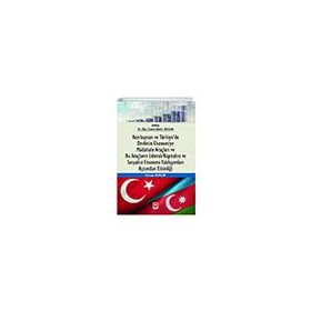Azerbaycan ve Türkiyede Devletin Ekonomiye Müdahale Araçları ve Bu Araçların Liberal Kapitalist ve Sosyalist Ekonomi Yaklaşımları Açısından Etkinliği Ekin Yayınevi