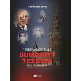 Azerbaycan’a Karşı Sumgayıt Tezgahı Ciltli - ibrahim Mamadov