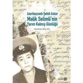 Azerbaycanlı Şehid Asker Malik Selimli’nin Yarım Kalmış Günlüğü - Kollektif