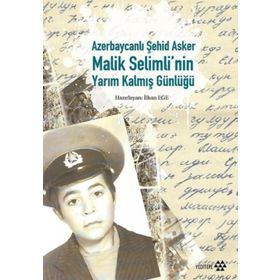 Azerbaycanlı Şehid Asker Malik Selimli’nin Yarım Kalmış Günlüğü - Kollektif