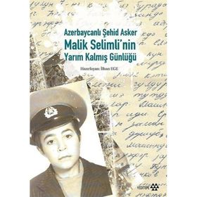 Azerbaycanlı Şehid Asker Malik Selimli’nin Yarım Kalmış Günlüğü - Kollektif