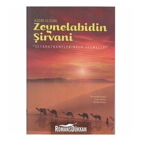 Azeri Gezgin Zeynelabidin Şirvani-Umut Güney