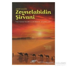 Azeri Gezgin Zeynelabidin Şirvani-Umut Güney