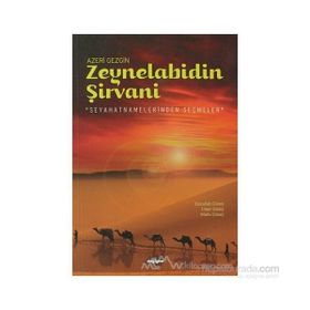 Azeri Gezgin Zeynelabidin Şirvani-Umut Güney