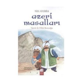 Azeri Masalları Yanık ile Dilek Boncuğu - Yücel Feyzioğlu