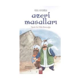 Azeri Masalları Yanık ile Dilek Boncuğu - Yücel Feyzioğlu
