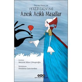 Azıcık Acıklı Masallar - Italo Calvino