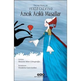 Azıcık Acıklı Masallar - Italo Calvino