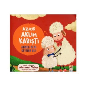 Azıcık Aklım Karıştı - Annem Beni Seviyor Mu Sincap Kitap