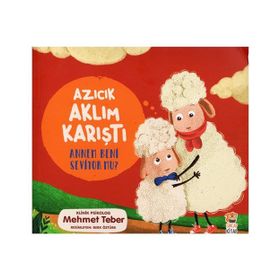 Azıcık Aklım Karıştı - Annem Beni Seviyor Mu Sincap Kitap