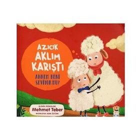 Azıcık Aklım Karıştı - Annem Beni Seviyor Mu Sincap Kitap