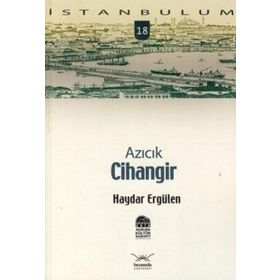 AZICIK CIHANGIR - HAYDAR ERGÜLEN