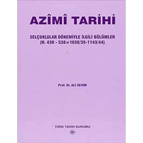 AZIMI TARIHI SELÇUKLULAR DÖNEMİYLE İLGİLİ BÖLÜMLER - ALMI SEVIM