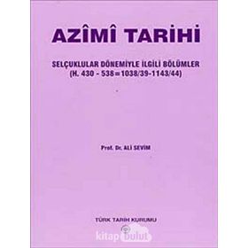 AZIMI TARIHI SELÇUKLULAR DÖNEMİYLE İLGİLİ BÖLÜMLER - ALMI SEVIM