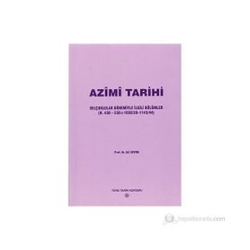 AZIMI TARIHI SELÇUKLULAR DÖNEMİYLE İLGİLİ BÖLÜMLER - ALMI SEVIM