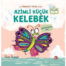 Azimli Küçük Kelebek Organik Kitap
