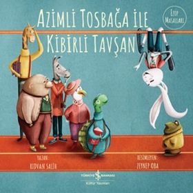 Azimli Tosbağa ile Kibirli Tavşan - Rıdvan Salih